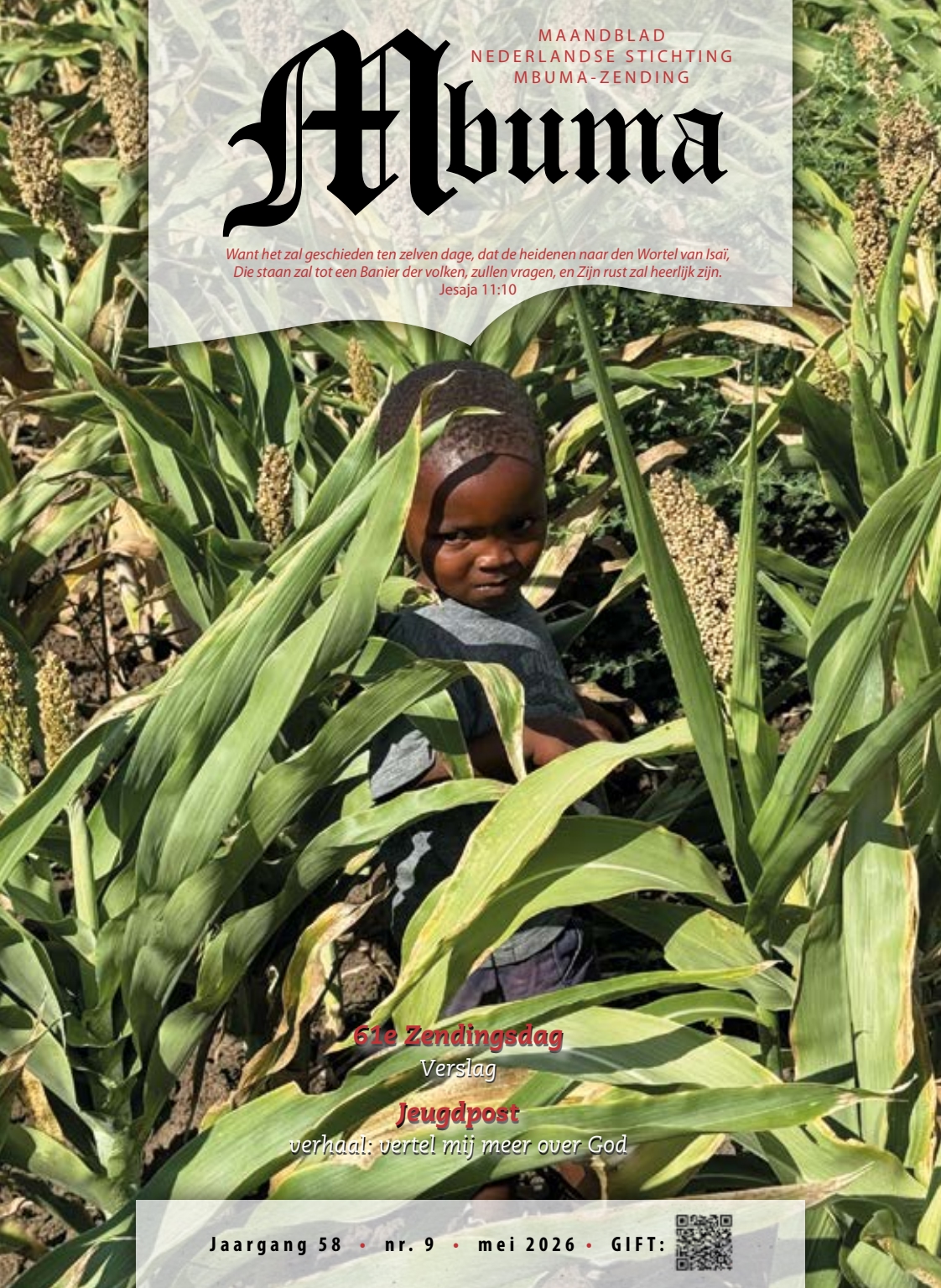Mbuma is het maandblad van de Nederlandse stichting Mbuma-zending.
