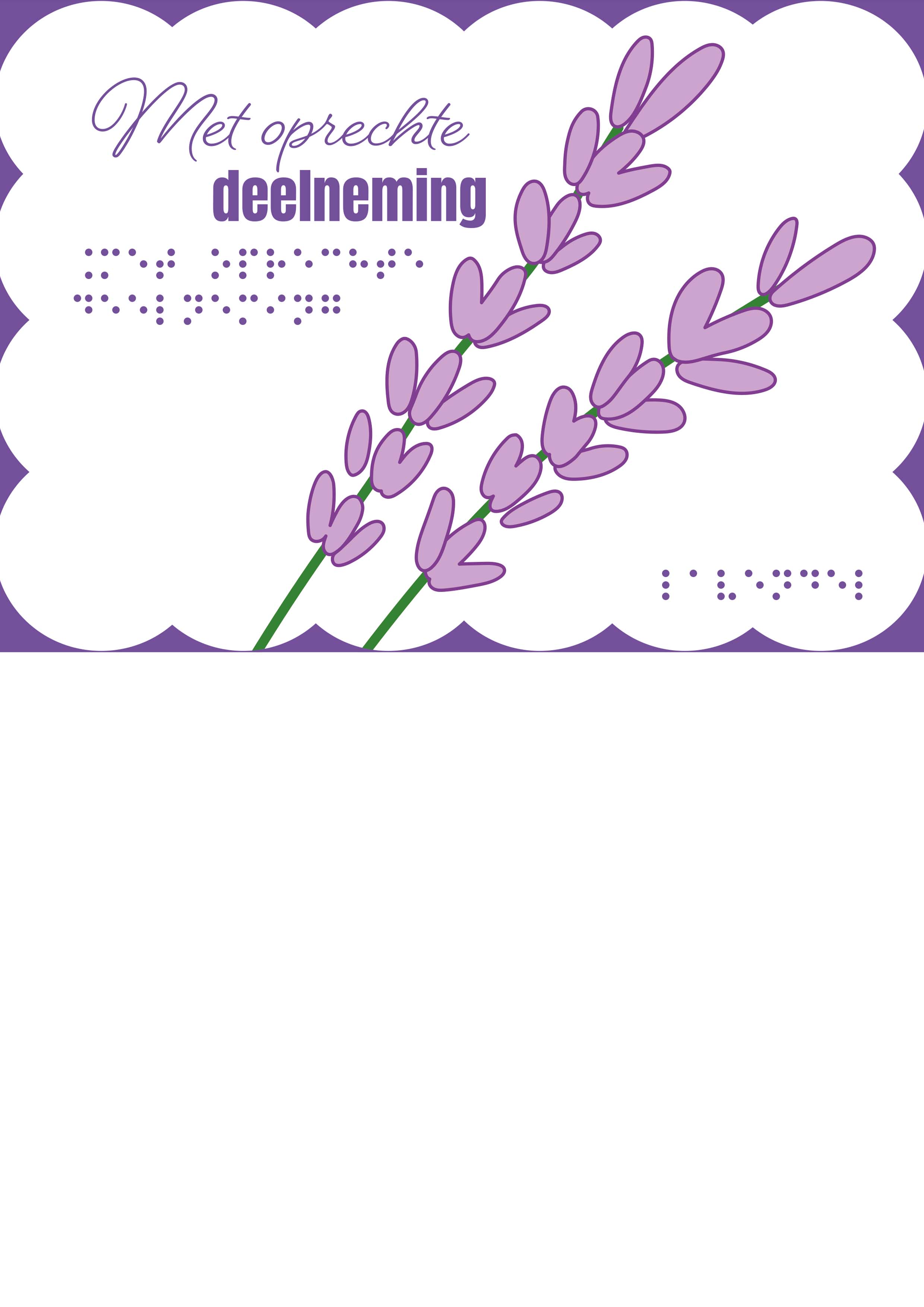 Voelbare wenskaart met braille en reliëf. In braille de tekst: Met oprechte deelneming. Met full color voelbare afbeelding van 2 lavendeltakken.