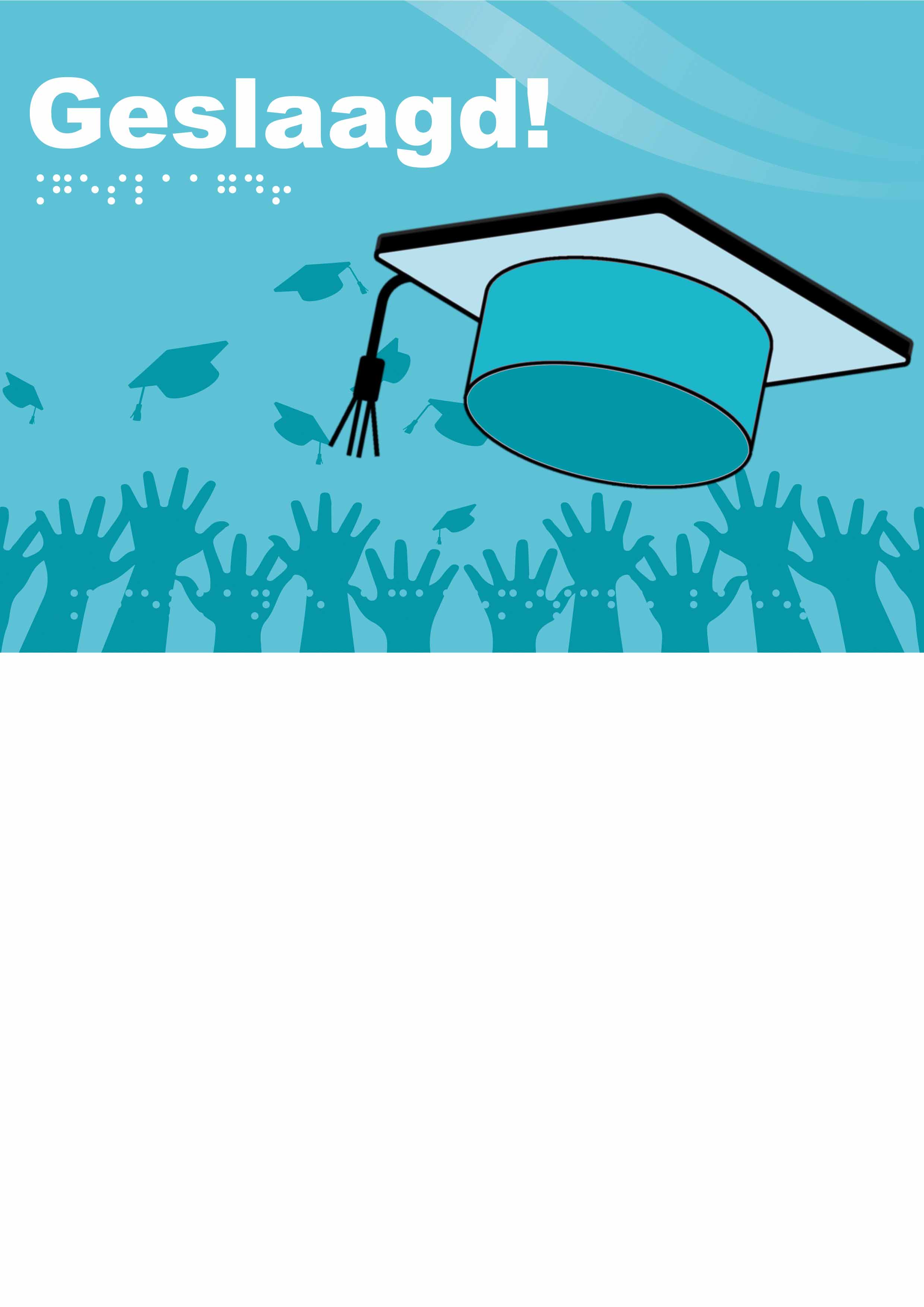 Voelbare wenskaart met braille en reliëf. De kleur van de kaart is blauw. In braille staat de tekst: Geslaagd! Met voelbare afbeelding van een academische baret.